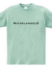 MICHELANGELO