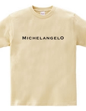 MICHELANGELO