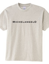 MICHELANGELO