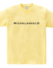 MICHELANGELO