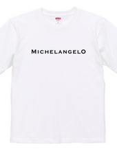 MICHELANGELO