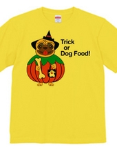 Trick or Dog Food！ (いたずら、それともドッグフード？)