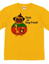 Trick or Dog Food！ (いたずら、それともドッグフード？)