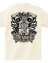 Love To Ride Live To Travel 1 (バックプリント)