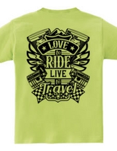 Love To Ride Live To Travel 1 (バックプリント)