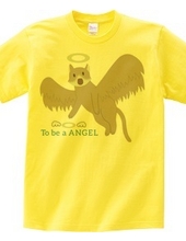 to be a ANGEL~ To Angel