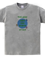 think global, act local, save the earth, 地球を守ろう