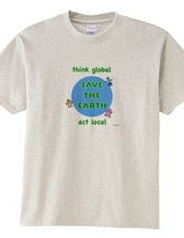 think global, act local, save the earth, 地球を守ろう