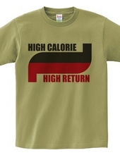 High Calorie High Return