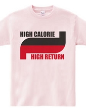 High Calorie High Return