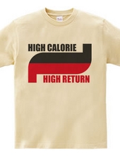 High Calorie High Return