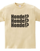 Honde!?Honde!?Honde!?