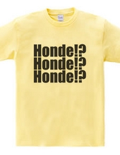 Honde!?Honde!?Honde!?