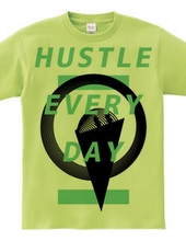 HUSTLE EVERYDAY Green