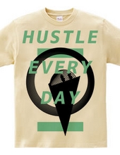 HUSTLE EVERYDAY Green