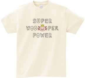 SUPER WOOPER POWER