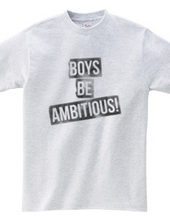 【Boys,be ambitious!】