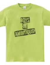 Boys,be ambitious!