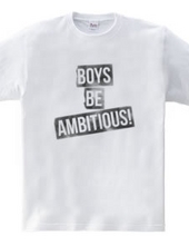 【Boys,be ambitious!】