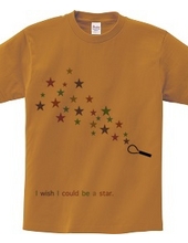 I wish I could be a star. Color