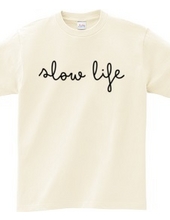 slowlife