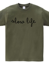 slowlife