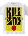 KILL SWITCH