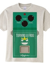 TURNING A FROG