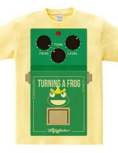 TURNING A FROG