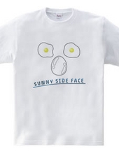 SUNNY SIDE FACE