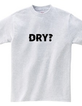 DRY?