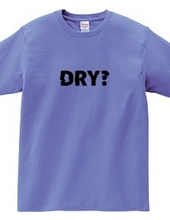 DRY?