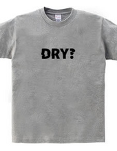 DRY?