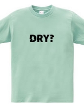 DRY?