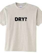 DRY?