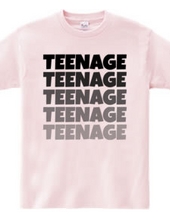 TEENAGE