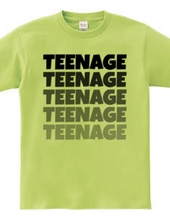 TEENAGE