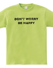 don t worry be happy