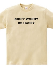 don t worry be happy