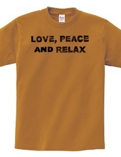 love, peace and relax