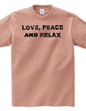 love, peace and relax