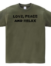 love, peace and relax