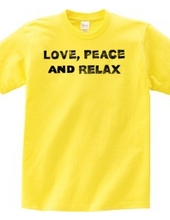 love, peace and relax