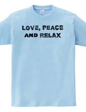 love, peace and relax