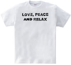 love, peace and relax