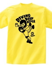 (Back print) DIVING BODY ATTACKmono