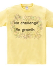 No Challenge No Growth