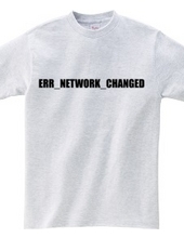 ERR_NETWORK_CHANGED