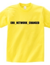 ERR_NETWORK_CHANGED