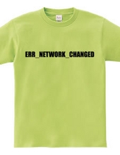 ERR_NETWORK_CHANGED